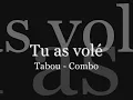 Tabou-Combo - Tu as volé