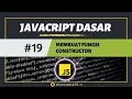 Membuat Fungsi Constructor di Javascript - 19