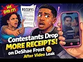 Contestants Drop MORE RECEIPTS on DeShae Frost After Leak