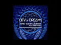 Dirty South & Alesso - City Of Dreams (Original Mix)