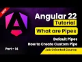 Angular 22 Tutorial for Beginners Pipes in Angular How to Create Custom Pipe in Angular