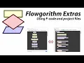 Flowgorithm Extras 02 - Using F-code and Project Files