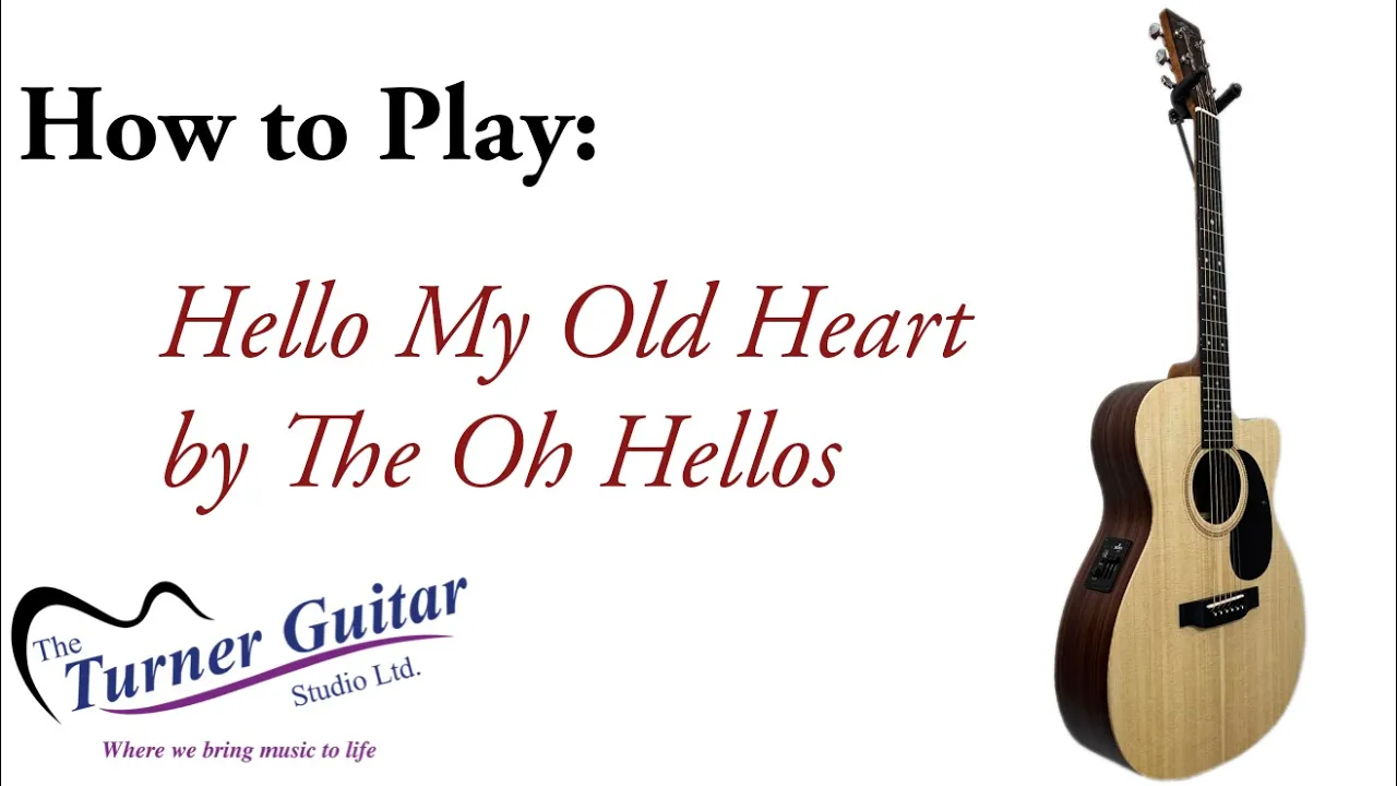 How to play Hello My Old Heart by The Oh Hellos How to play Hello My Old Heart by The Oh Hellos