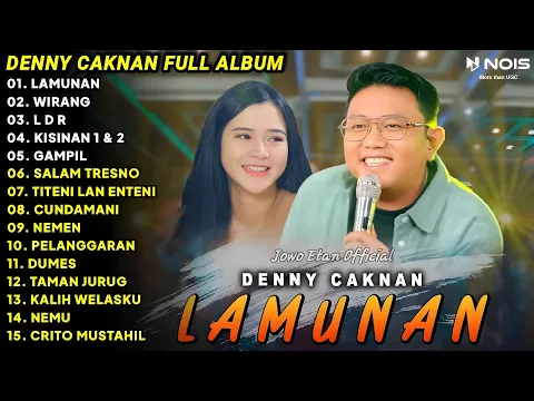 Download MP3 DENNY CAKNAN FULL ALBUM TERBARU 2024 | LAMUNAN, WIRANG, LDR |  LAGU JAWA TERBARU 2024