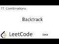 LeetCode 77 Combinations Backtrack Java