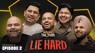 LIE HARD S3 - Ep02 ft. @JaspreetSinghComedy @KunalKamra @Shubhamgaur09 & Rofl Gandhi