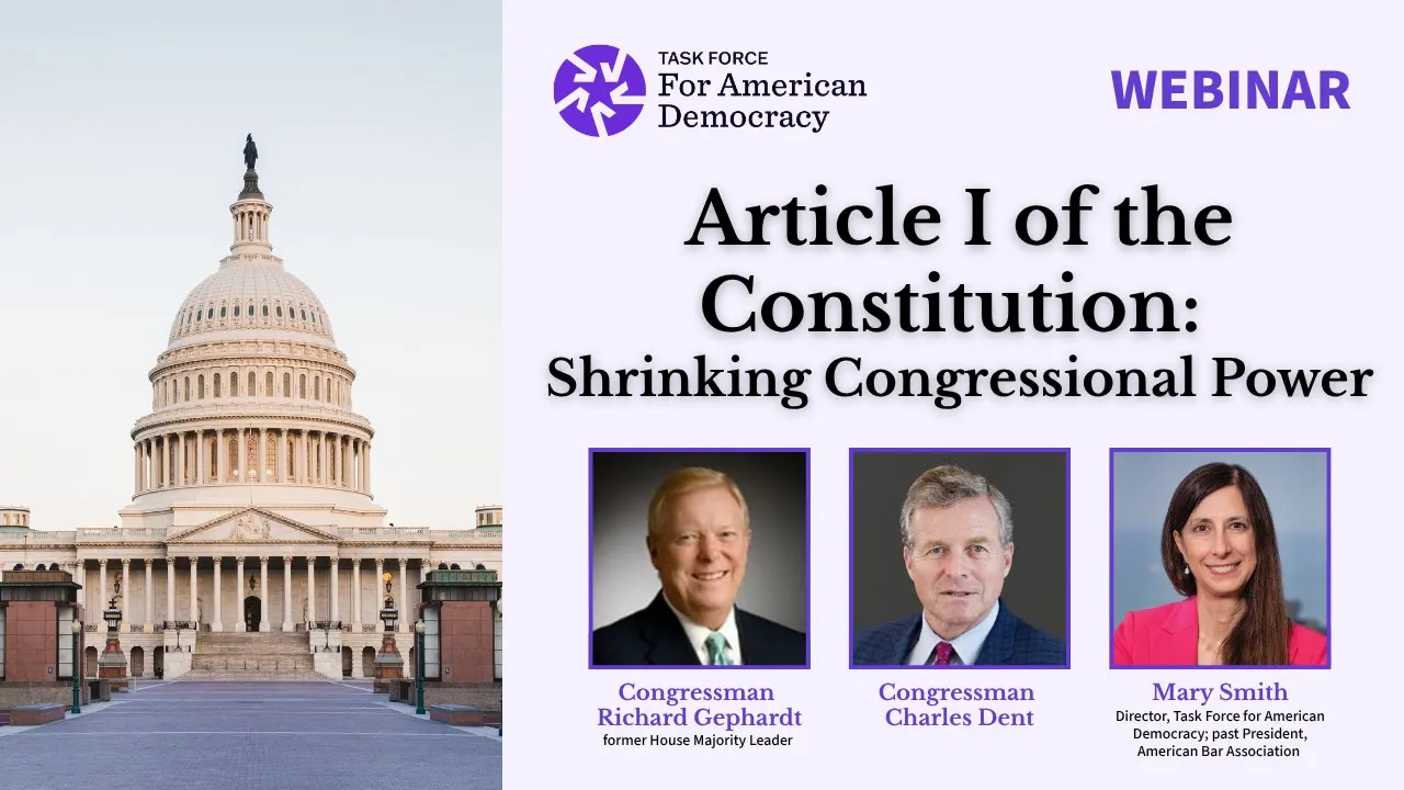Article I of the Constitution: Shrinking Congressional Power | TFAD Webinar