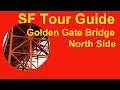 Golden Gate Bridge North Side the top things to do - Hidden Secrets