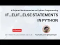 Python 030 if elif else Statements Gujarati Language