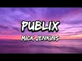 Publix Mick Jenkins