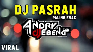 DJ PASRAH DAMIA TERBARU 2020 FULL BASS - DJ EBENG