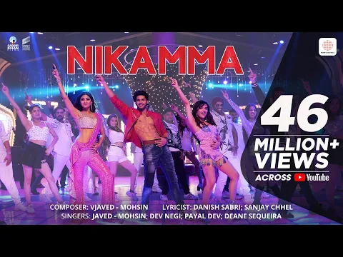 Download MP3 Nikamma - Shilpa Shetty, Abhimanyu, Shirley | Javed Mohsin, Dev, Payal, Danish, Deane