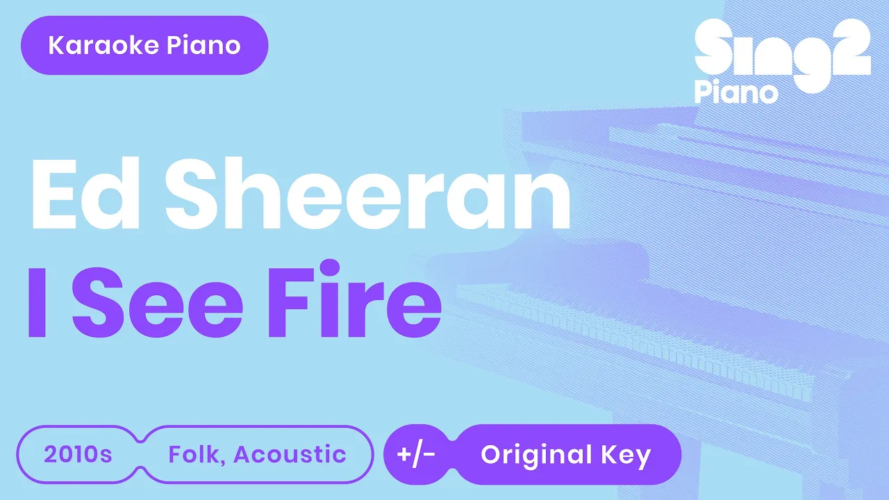 Ed Sheeran - I See Fire (Piano Karaoke)