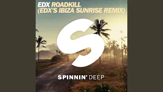 roadkill edxs ibiza sunrise remix 