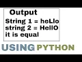 Check two strings are equal or not using python