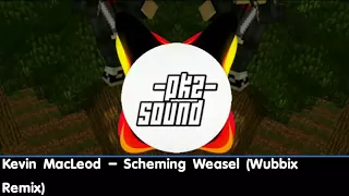 Download Kevin MacLeod - Scheming Weasel (Wubbix Remix) MP3