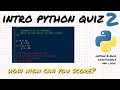 Introductory Python quiz 2 Test your knowledge