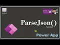 parsejson in power app parsejson function in powerapps