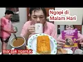 Ngopi Cantik di Malam Hari Biar gak Cepat Ngantuk @dailyvlogdj