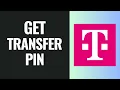 How To Get Transfer Pin From T Mobile 2025