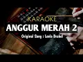 Download Lagu Anggur Merah 2 - Loela Drakel (Cover Karaoke)