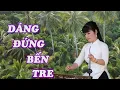 Download Lagu DÁNG ĐỨNG BẾN TRE  - ĐÀN BẦU  - HOÀNG CẦM