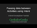 Android Development Tutorial Passing data Activities by Intent Basic Example GeeksforGeeks