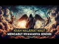 Lagu Menyesal ! Ketika Malaikat Maut Mencabut Nyawanya Sendiri || Sejarah Islam