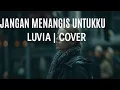 Lagu Jangan Menangis Untukku – Cover Version (Original Arrangement)