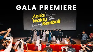GALA PREMIERE Andai Waktu Bisa Diulang Kembali