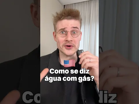 Como se diz água com gás em inglês