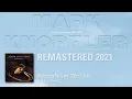 Mark Knopfler - Nobody's Got The Gun (The Studio Albums 1996-2007)