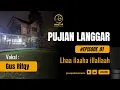 Download Lagu PUJIAN LANGGAR #episode_1 Lhaa ilaaha illallaah MP3