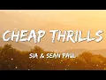 Download Lagu [ 1 HOUR ] Sia - Cheap Thrills  ft. Sean Paul (Lyrics)