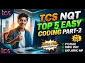 TCS NQT Off Campus Top 5 EASY Actual PYQs You MUST Know Part-2 Ace the Code