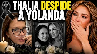 Thalia da el último adiós a Yolanda Andrade en emotivo Live