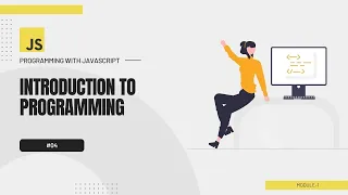 Programming with JavaScript Bangla Tutorial Introduction to programming