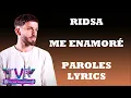 Ridsa - Me Enamoré (Paroles/Lyrics/Letra)