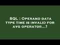 SQL Operand data type time is invalid for avg operator
