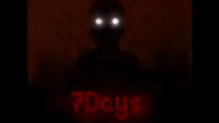 7 days pt 1 days 1 u00262 creepy game 
