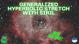 Download Siril's Generalized Hyperbolic Stretch: A Powerful Tool for Astrophotographers MP3