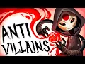 What is an Anti-VILLAIN