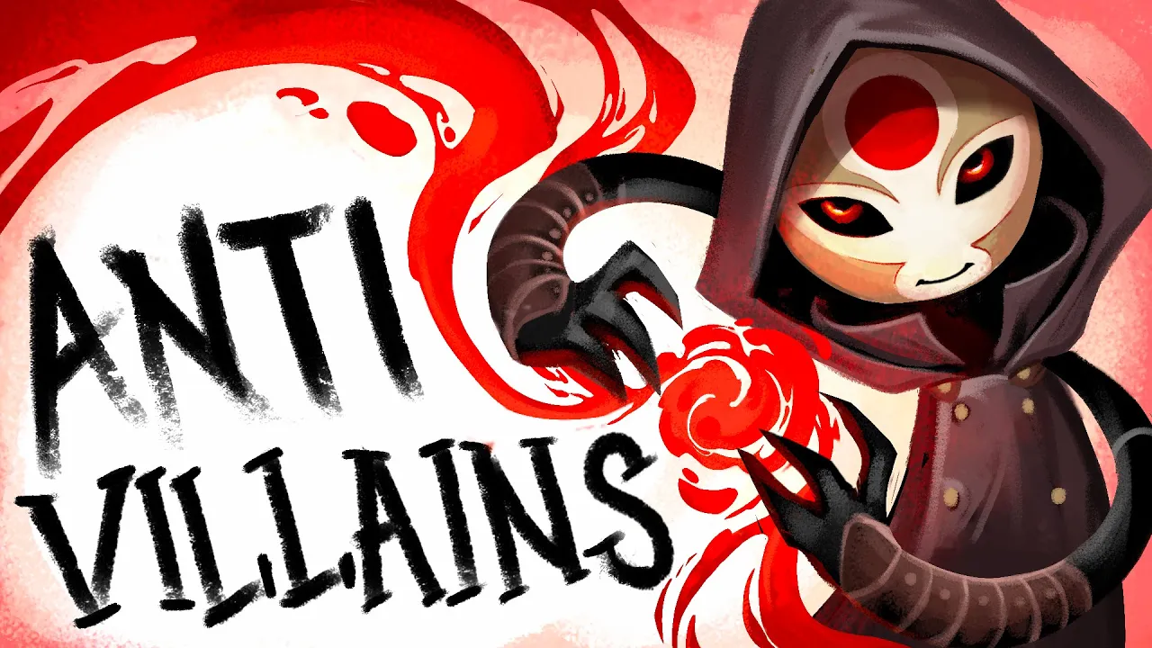 Outline Video What is an Anti-VILLAIN?