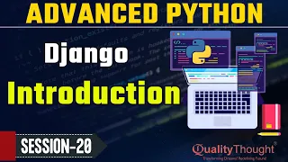 Control Flow Django Introduction Advanced Python Tutorial for Beginners Quality Thought