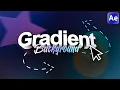 How To Master Gradients In After Effects Tutorial