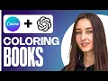 How to Create a Kids Coloring Book with ChatGPT Canva Step-by-Step Guide 2025
