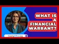 Lagu What Is A Financial Warrant? - CountyOffice.org