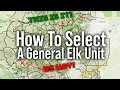 How to Choose the Best GENERAL ELK HUNTING Unit