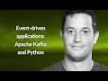 Event-driven applications Apache Kafka and Python Francesco Tisiot Conf42 Python 2021