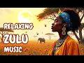 Download Lagu ZULU: Soothing African Melodies | African Vocal Music for Peace, Serenity \u0026 Relaxation Vol. 6